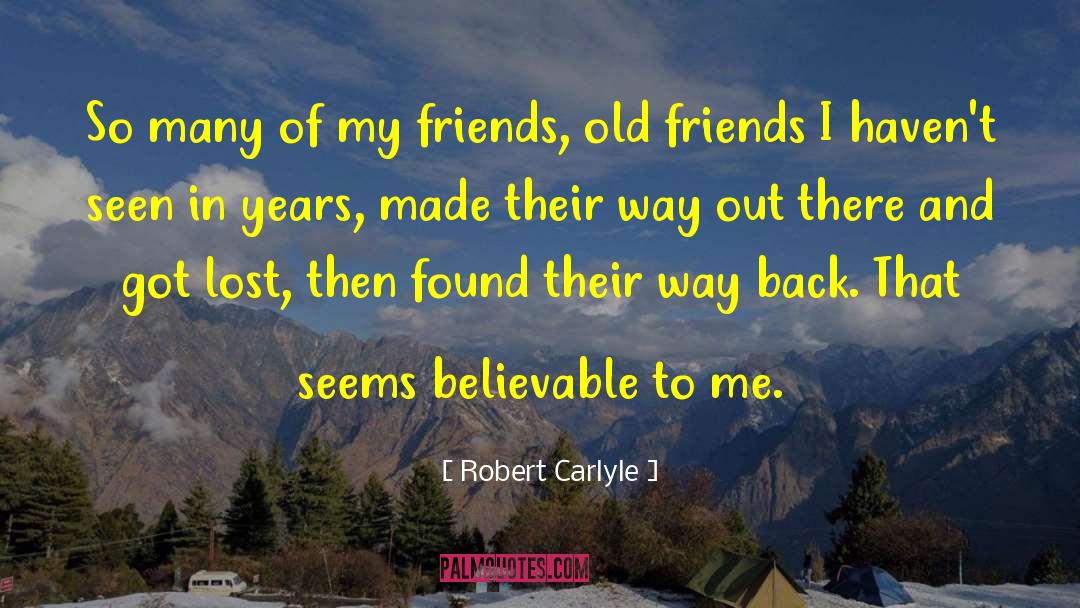 Colony Friends quotes by Robert Carlyle