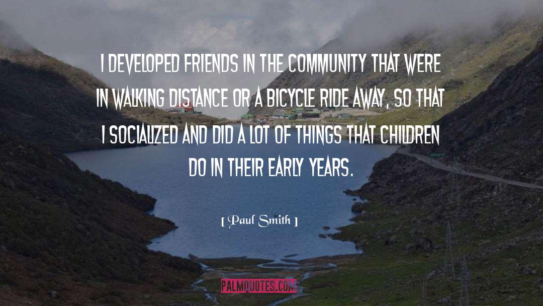 Colony Friends quotes by Paul Smith