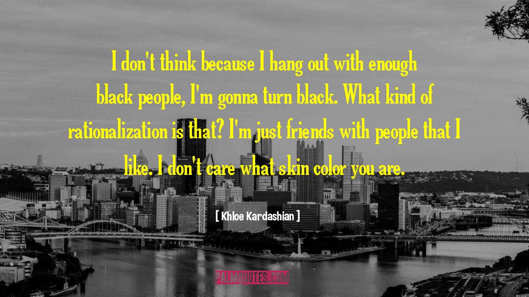 Color Black quotes by Khloe Kardashian