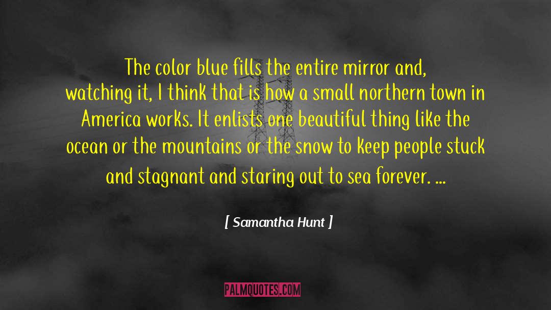 Color Blue quotes by Samantha Hunt