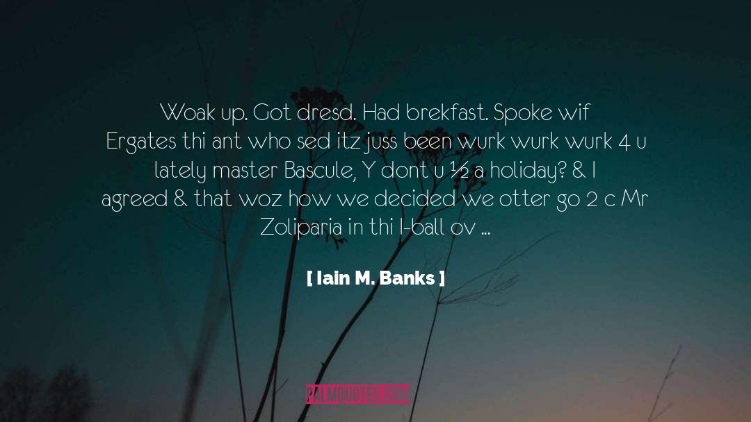 Color Master quotes by Iain M. Banks