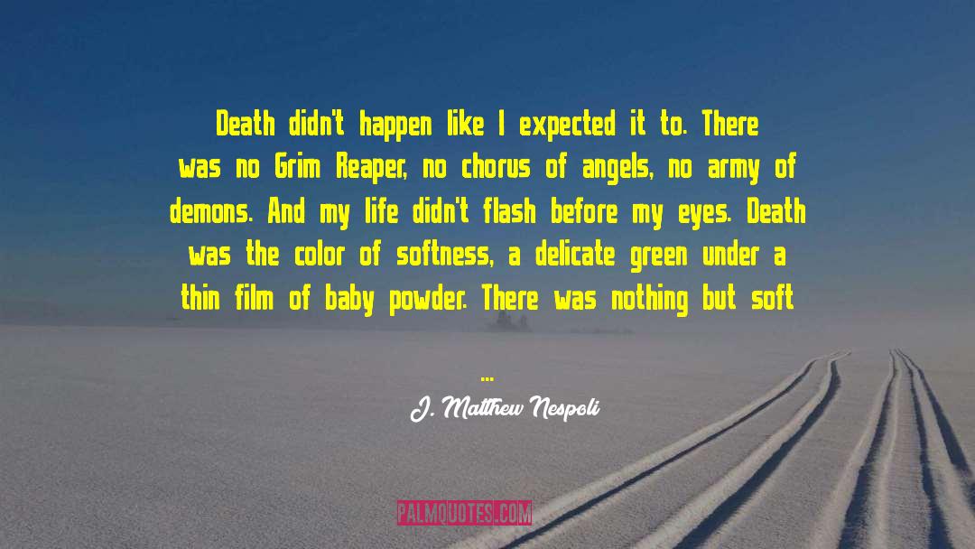 Color Of Death quotes by J. Matthew Nespoli