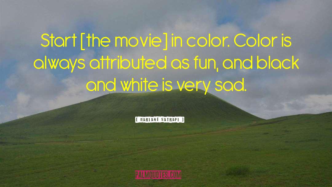 Color Photography quotes by Marjane Satrapi