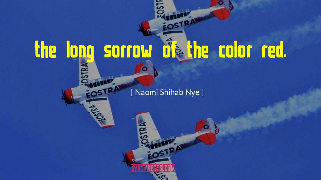 Color Red quotes by Naomi Shihab Nye