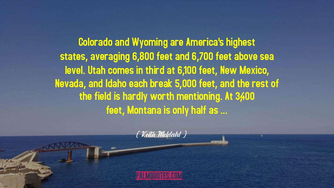 Colorado Mountain Series quotes by Keith Meldahl