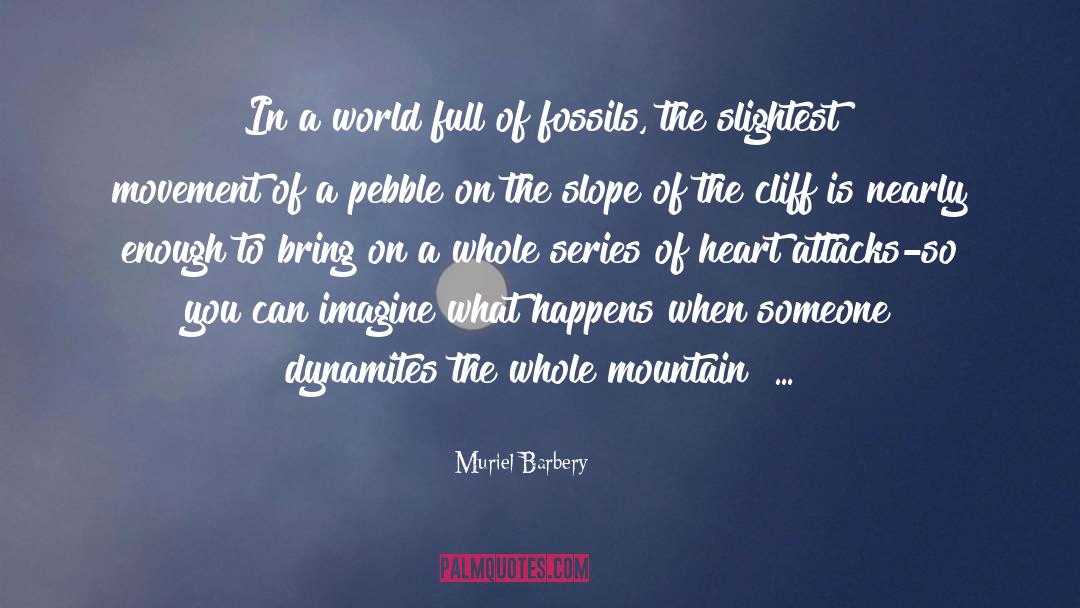 Colorado Mountain Series quotes by Muriel Barbery