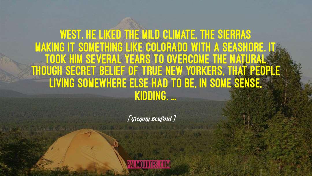 Colorado quotes by Gregory Benford