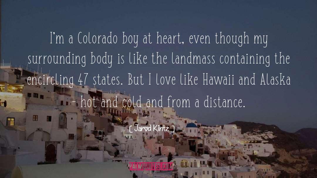 Colorado quotes by Jarod Kintz