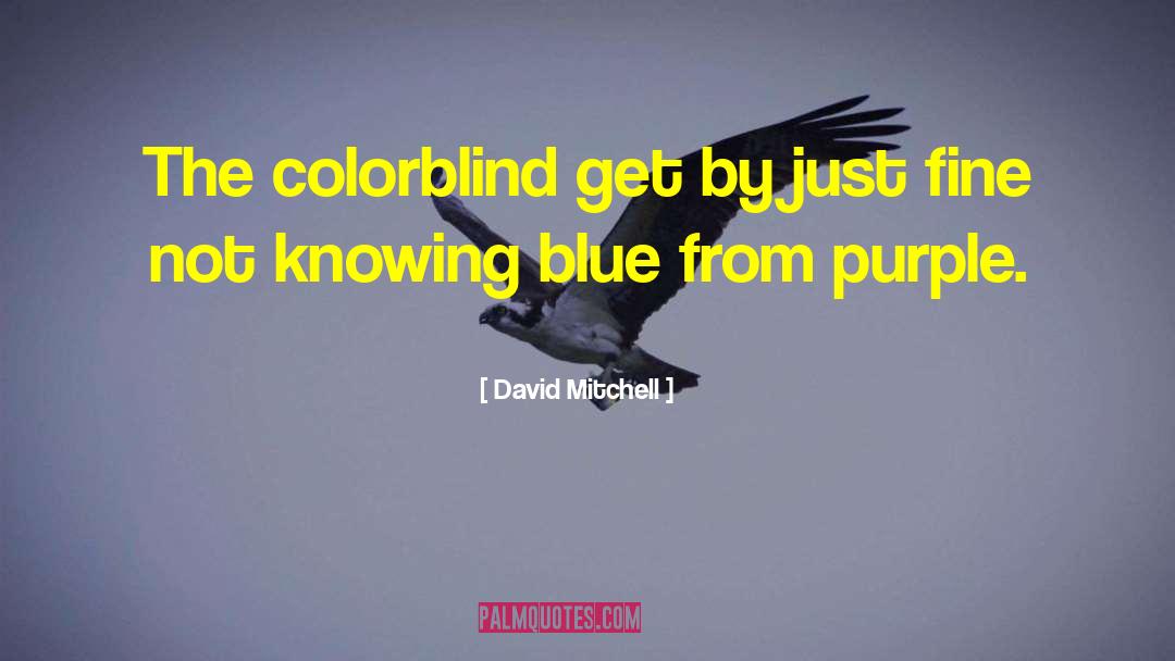 Colorblind quotes by David Mitchell