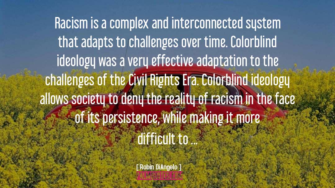 Colorblind Racism quotes by Robin DiAngelo