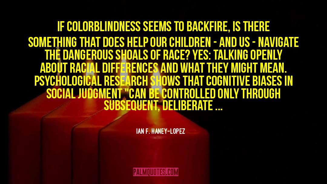 Colorblindness quotes by Ian F. Haney-Lopez