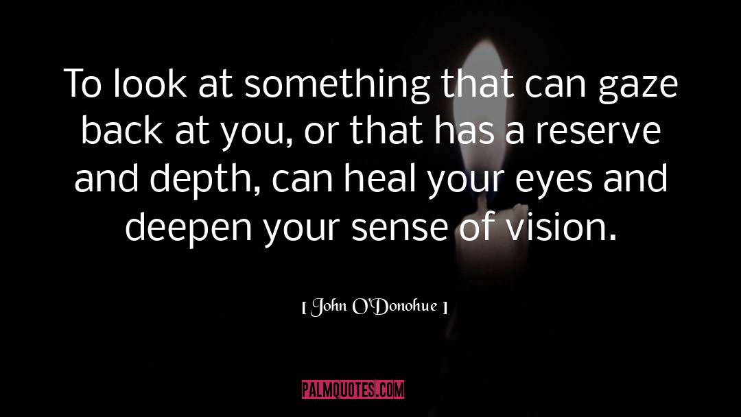 Colored Eyes quotes by John O'Donohue
