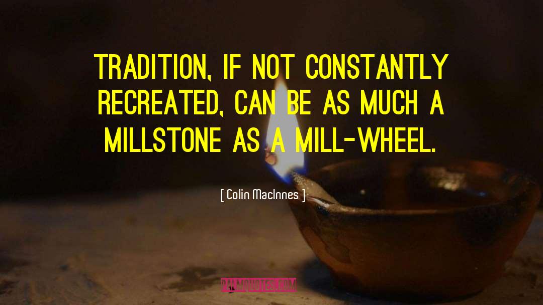 Colorfield Millstone quotes by Colin MacInnes
