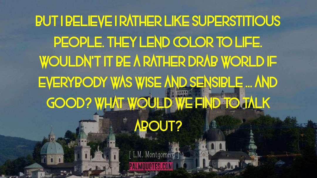 Colorful Color quotes by L.M. Montgomery