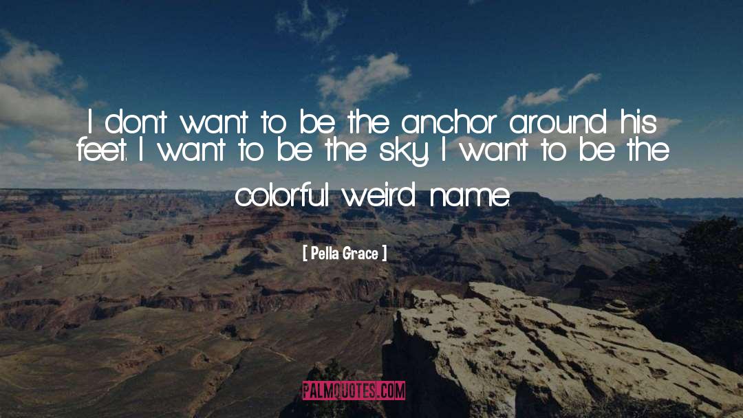 Colorful quotes by Pella Grace