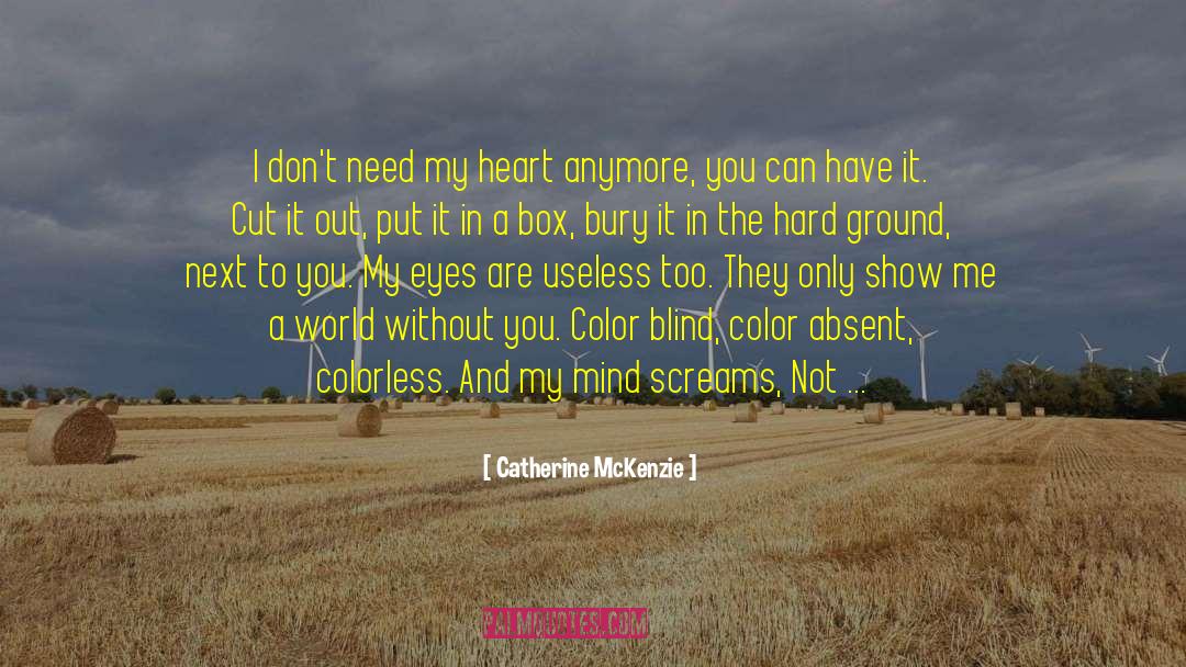 Colorless quotes by Catherine McKenzie