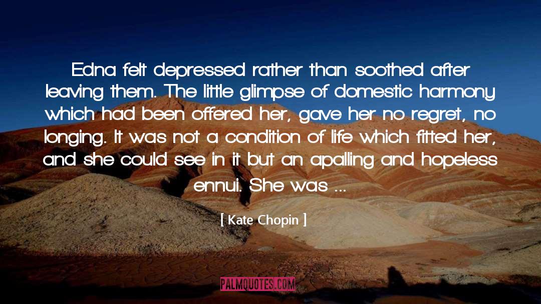 Colorless quotes by Kate Chopin