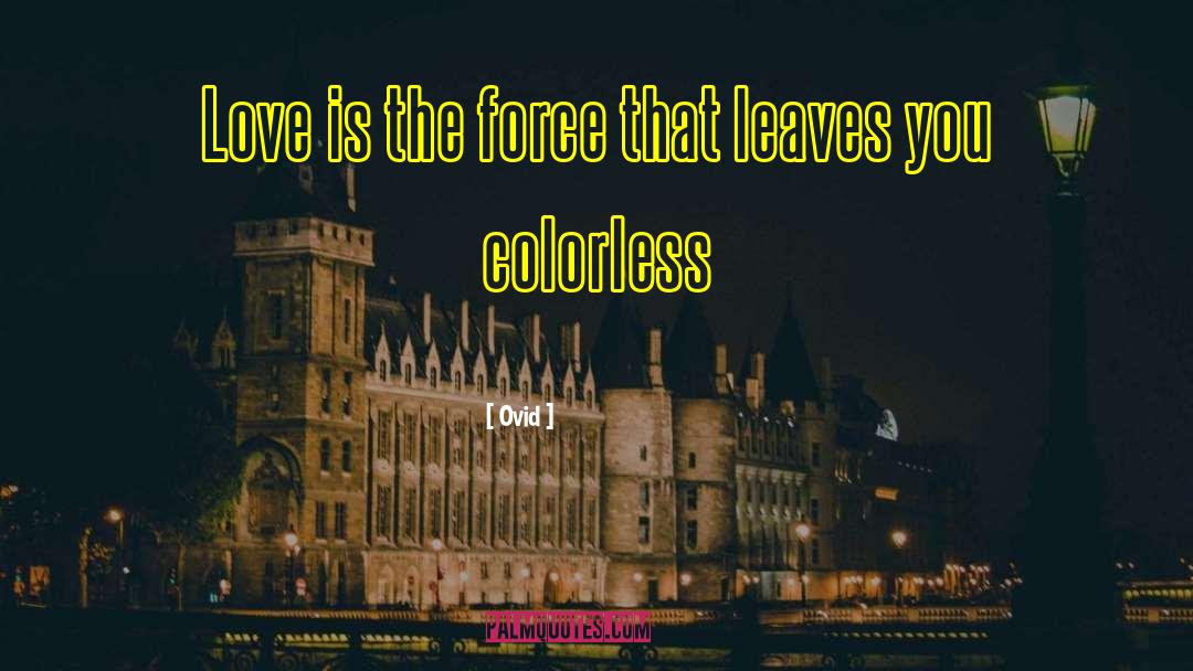 Colorless quotes by Ovid
