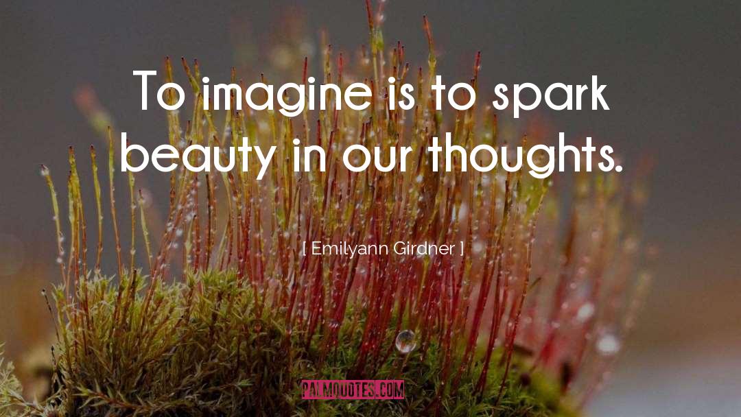 Colors Of Imagination quotes by Emilyann Girdner