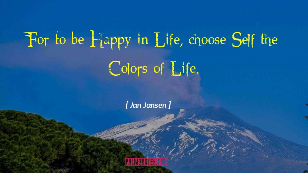 Colors Of Life quotes by Jan Jansen