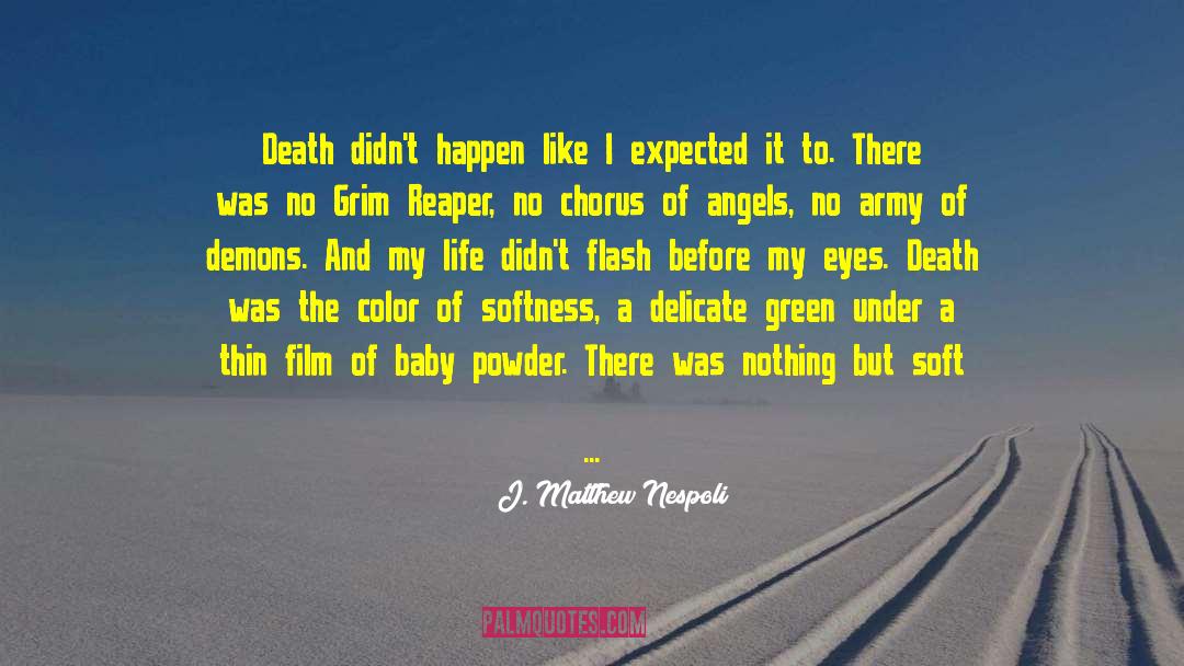 Colors Of Life quotes by J. Matthew Nespoli