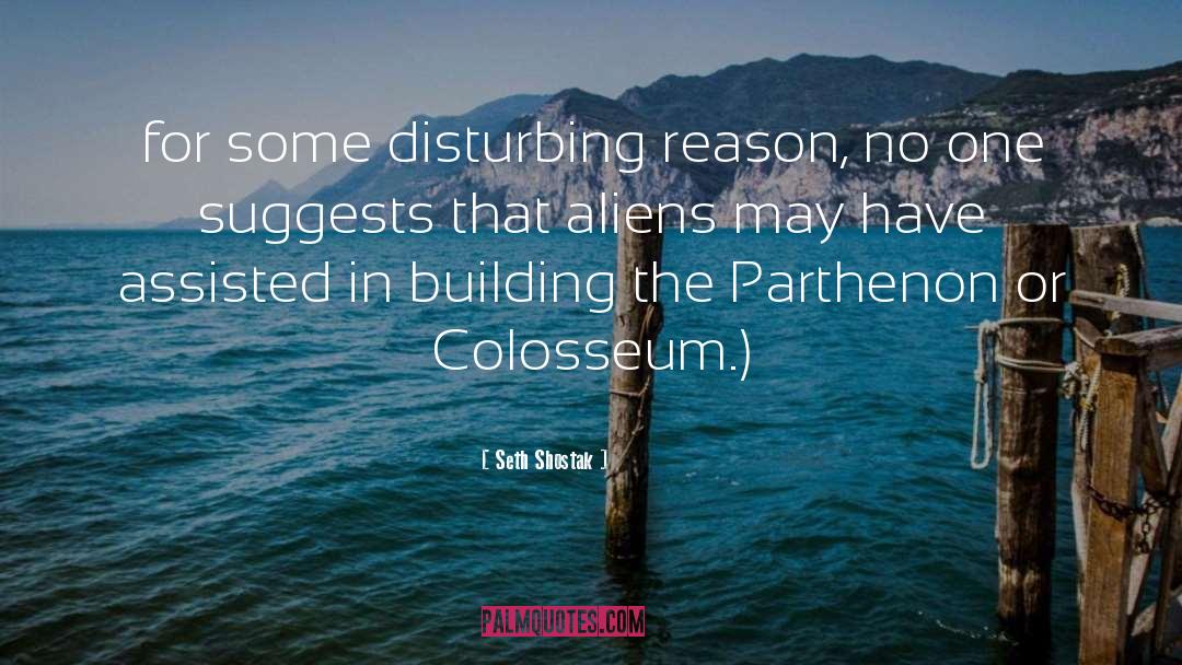 Colosseum quotes by Seth Shostak