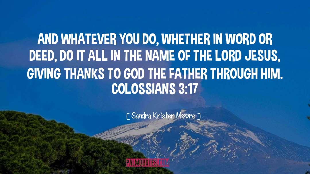 Colossians 4 quotes by Sandra Kristen Moore
