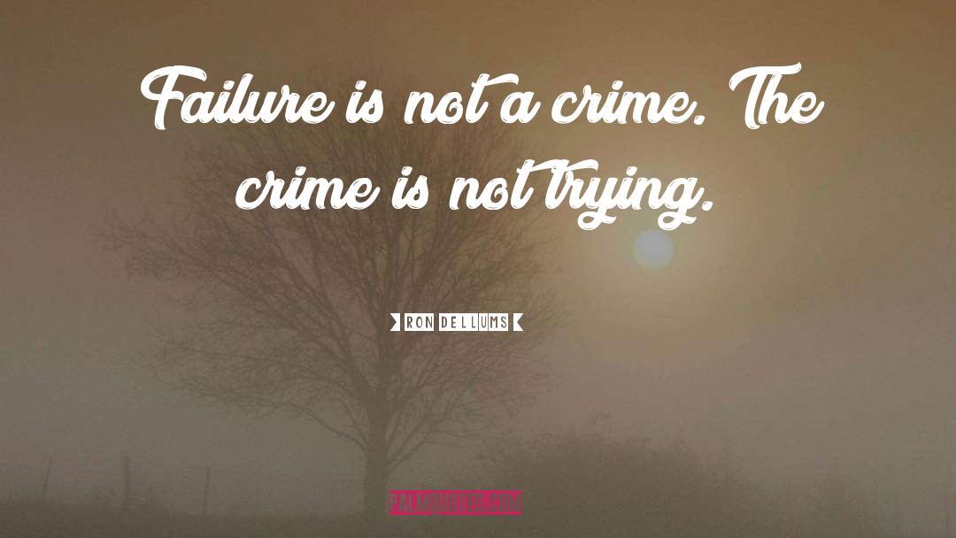 Colour Is Not A Crime quotes by Ron Dellums