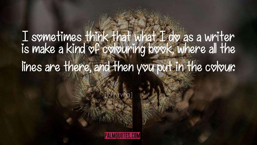 Colour quotes by John Irving