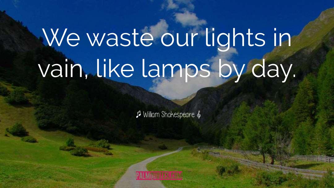 Coloured Lights quotes by William Shakespeare