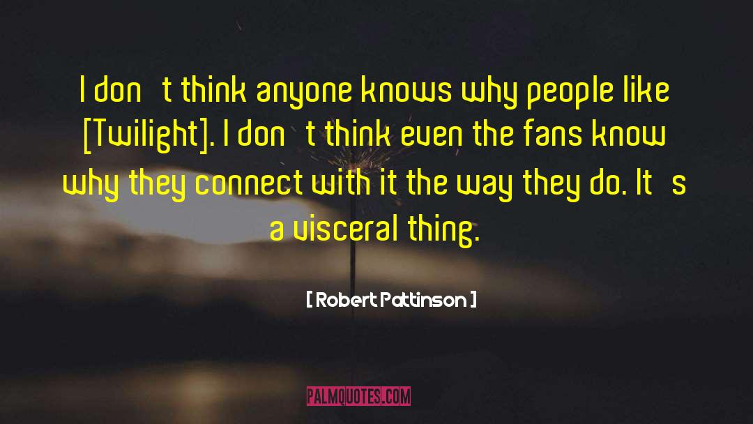 Coloured People quotes by Robert Pattinson