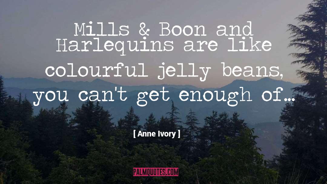 Colourful quotes by Anne Ivory