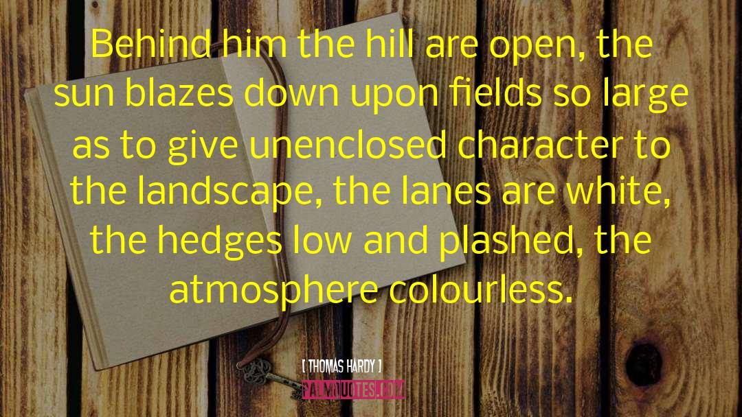 Colourless Plastids quotes by Thomas Hardy