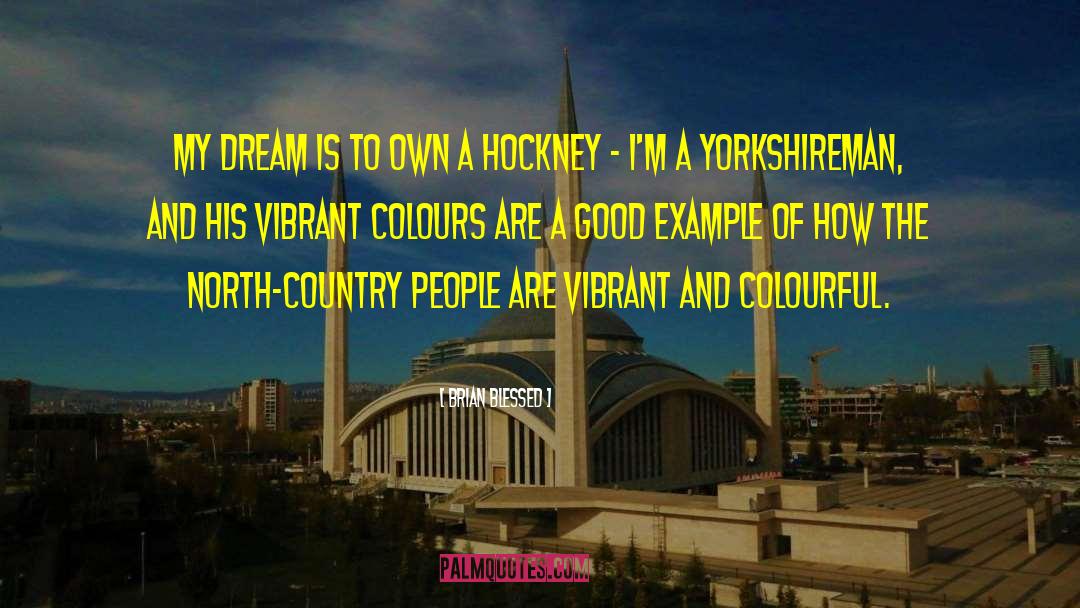 Colours quotes by Brian Blessed