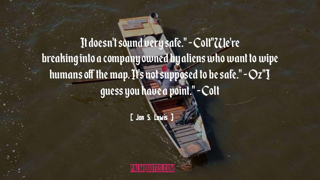 Colt quotes by Jon S. Lewis