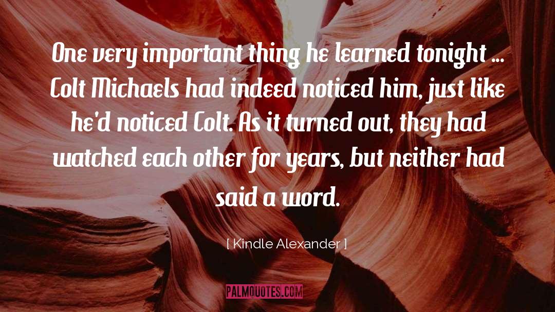 Colt quotes by Kindle Alexander