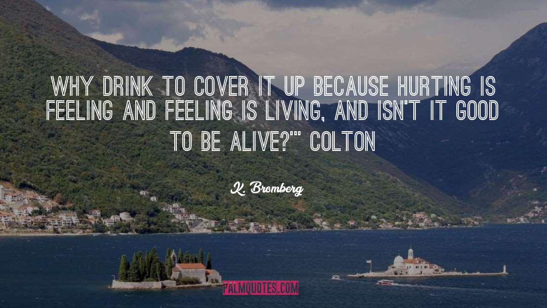 Colton quotes by K. Bromberg