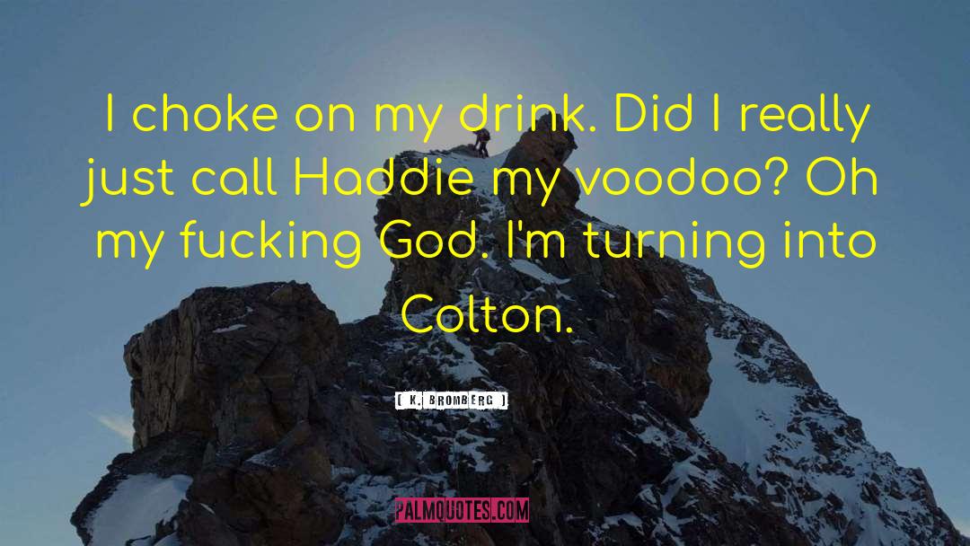 Colton quotes by K. Bromberg