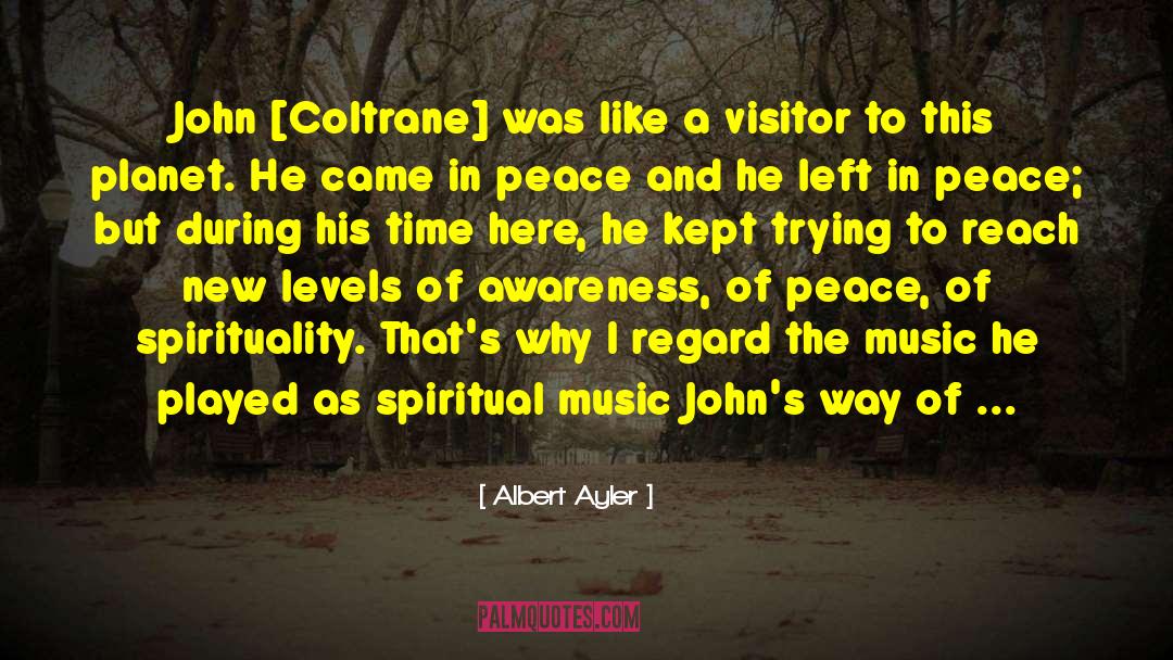 Coltrane quotes by Albert Ayler