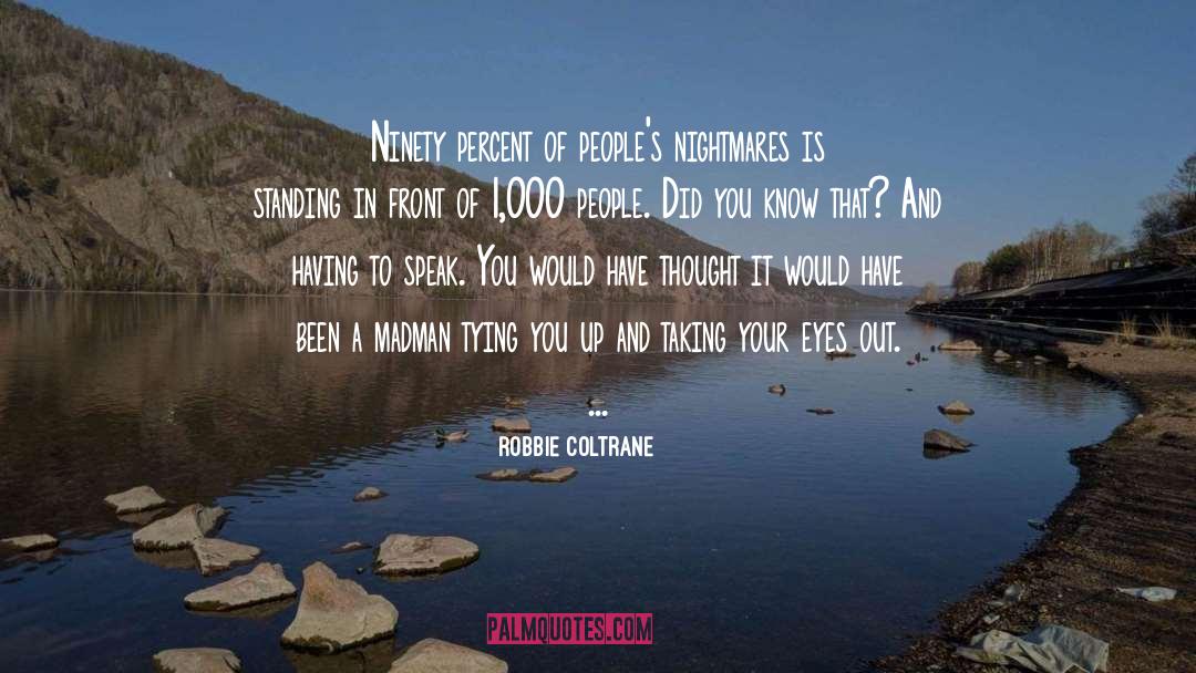 Coltrane quotes by Robbie Coltrane