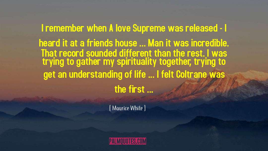 Coltrane quotes by Maurice White