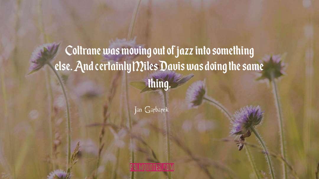 Coltrane quotes by Jan Garbarek