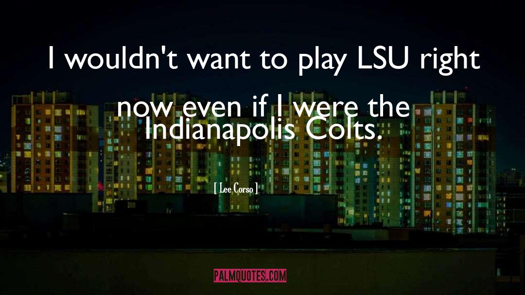 Colts quotes by Lee Corso