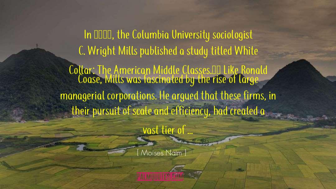 Columbia quotes by Moises Naim