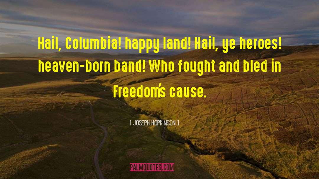 Columbia quotes by Joseph Hopkinson