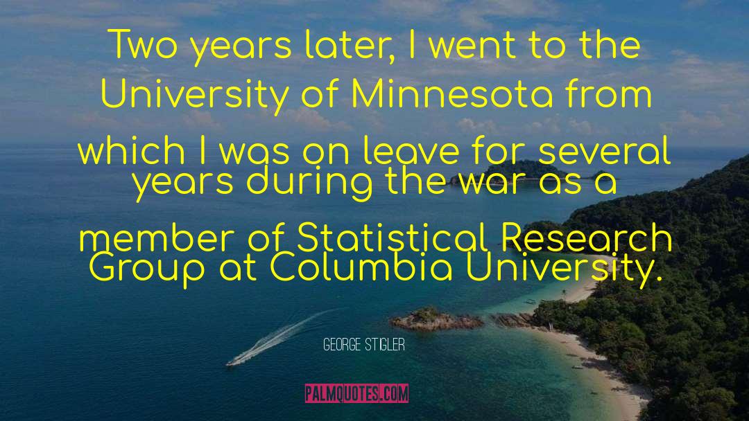 Columbia University quotes by George Stigler
