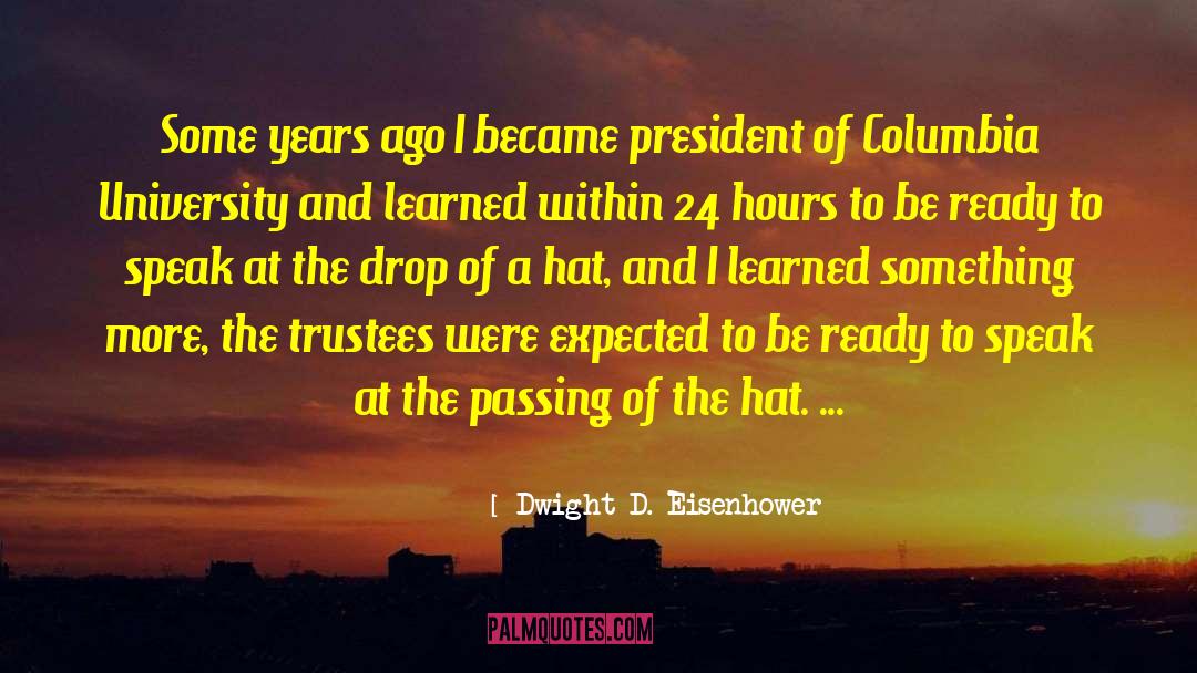Columbia University quotes by Dwight D. Eisenhower