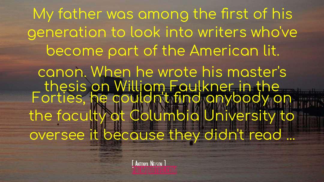 Columbia University quotes by Antonya Nelson