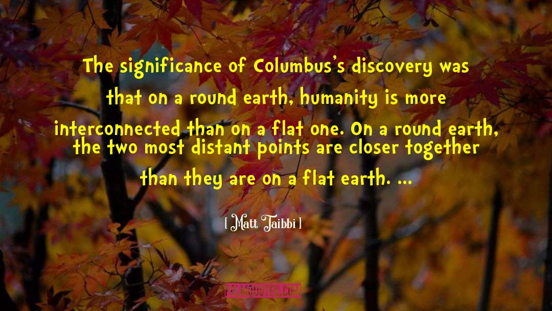 Columbus quotes by Matt Taibbi