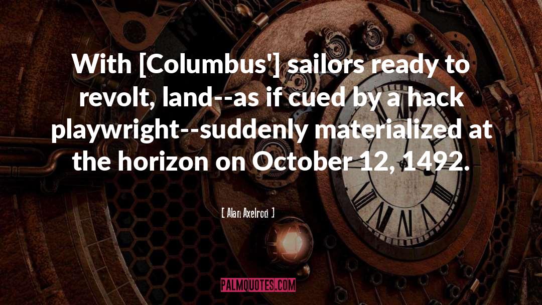 Columbus quotes by Alan Axelrod